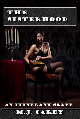 The Sisterhood An Itinerant Slave