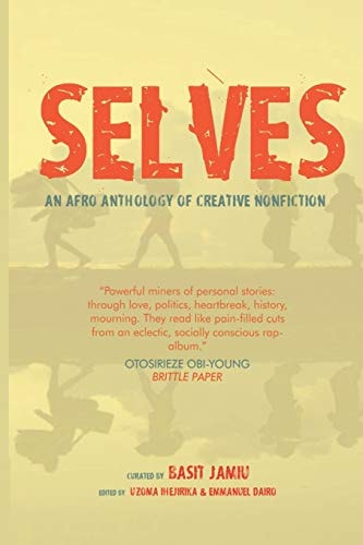Selves An Afro Anthology of Creative Nonfiction