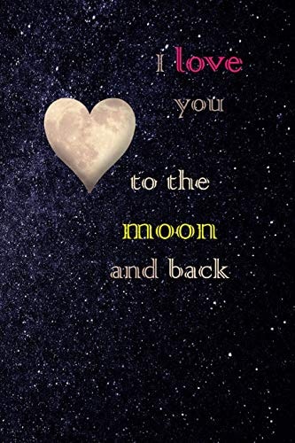 I Love You to the Moon and Back Diary