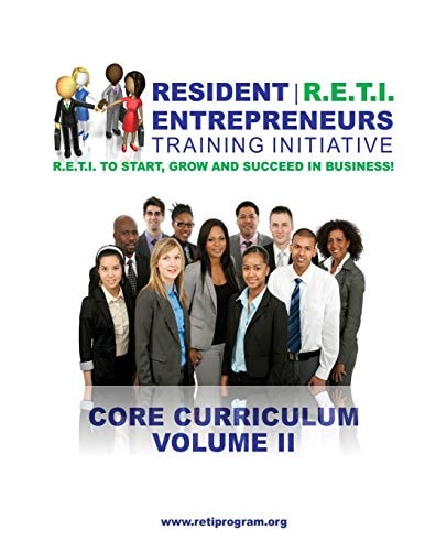 Resident Entrepreneurs Training Initiative Core Curriculum, Volume II