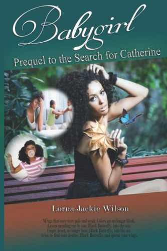 Babygirl Prequel to the Search for Catherine