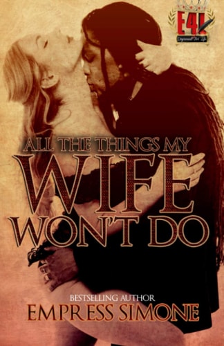 All The Things My Wife Won't Do