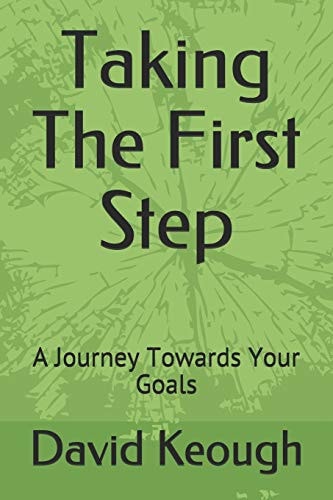Taking the First Step A Journey Towards Your Goals