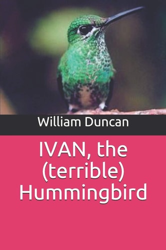 Ivan The Terrible Hummingbird