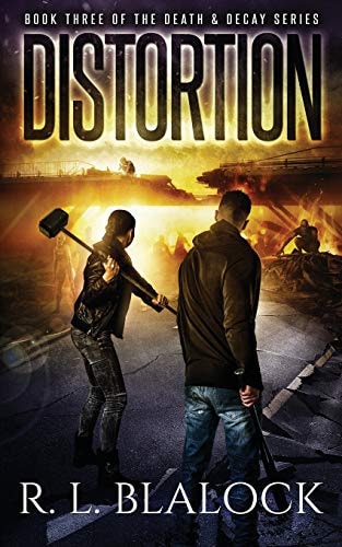 Distortion A Zombie Apocalypse Novel