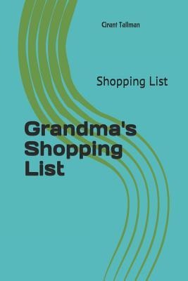 Grandmas Shopping List: Shopping List