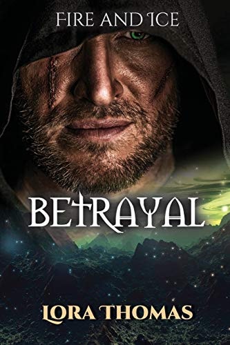 Betrayal Fire and Ice