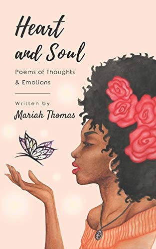 Heart and Soul Poems of Thoughts & Emotions