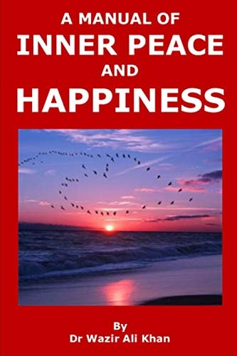 A Manual of Inner Peace and Happiness Peace of Mind