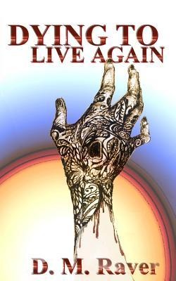 Dying to Live Again