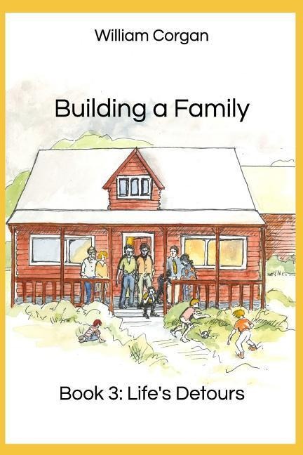 Building a Family: Book 3 - Lifes Detours