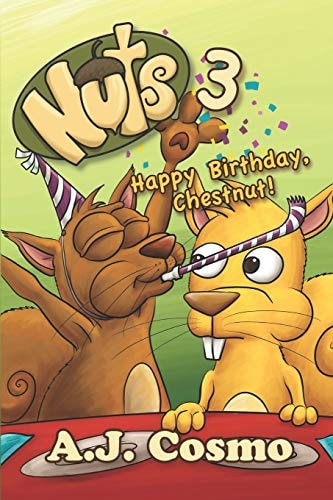 Nuts 3 Happy Birthday, Chestnut!