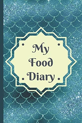 My Food Diary A Simple Food, Beverage, Medicine and Supplement Log To Identify Allergy Triggers