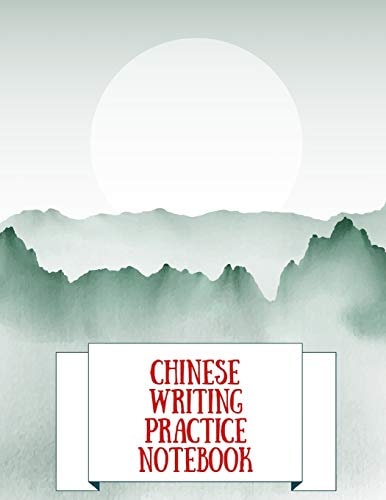 Chinese Writing Practice Notebook Practice Writing Chinese Characters! Tian Zi Ge Paper Workbook │Learn How to Write Chinese Calligraphy Pinyin For Beginners