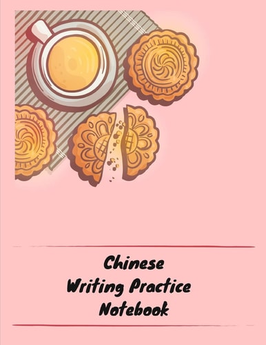 Chinese Writing Practice Notebook Practice Writing Chinese Characters! Tian Zi Ge Paper Workbook │Learn How to Write Chinese Calligraphy Pinyin For Beginners