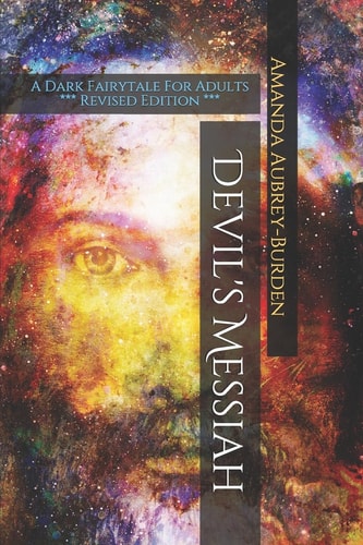 Devil's Messiah A Dark Fairytale For Adults *** Revised Edition ***