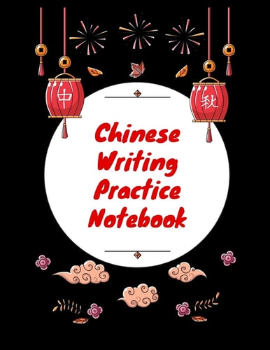 Chinese Writing Practice Notebook Practice Writing Chinese Characters! Tian Zi Ge Paper Workbook │Learn How to Write Chinese Calligraphy Pinyin For Beginners