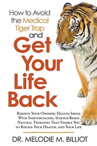 Get Your Life Back How to Avoid the Medical Tiger Trap