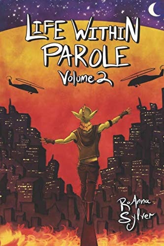 Life Within Parole Volume 2