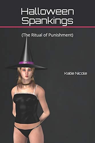 Halloween Spankings (The Ritual of Punishment)