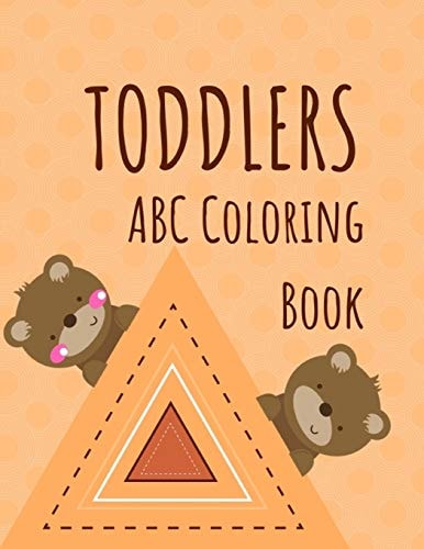 Toddler ABC Coloring Book 123 ABC Alphabet Numbers Shapes Childhood Learning, Preschool Activity Book 68 Pages Size 8. 5x11 Inch for Kids Ages 3-6