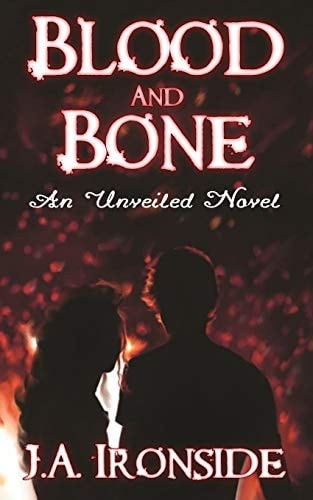 Blood and Bone An Unveiled Companion Novel
