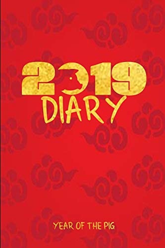 2019 Diary Year of the Pig 2019 Chinese Year of the Pig Diary