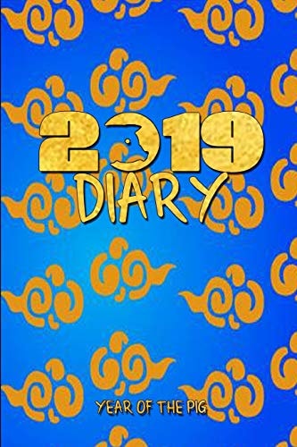 2019 Diary Year of the Pig 2019 Chinese Year of the Pig Diary, a Day to a Page
