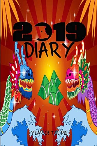 2019 Diary Year of the Pig 2019 Chinese Year of the Pig Diary