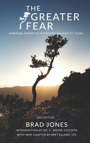 The Greater Fear Spiritual Power to Overcome Unhealthy Fears