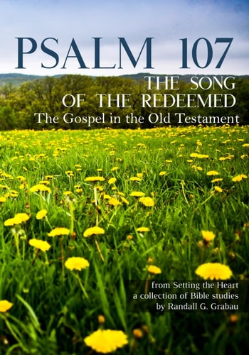 Psalm 107 The Song of the Redeemed