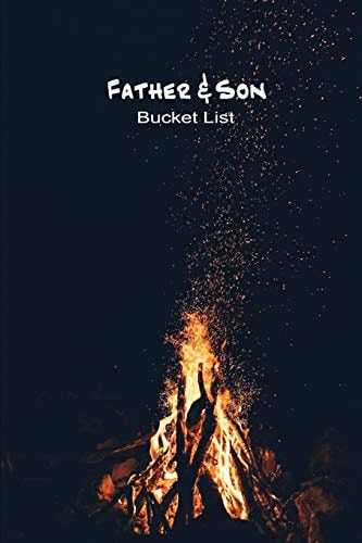 Father and Son Bucket List Plan Your Goals and Dream Together