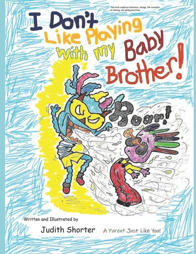 I Don't Like Playing with My Baby Brother!