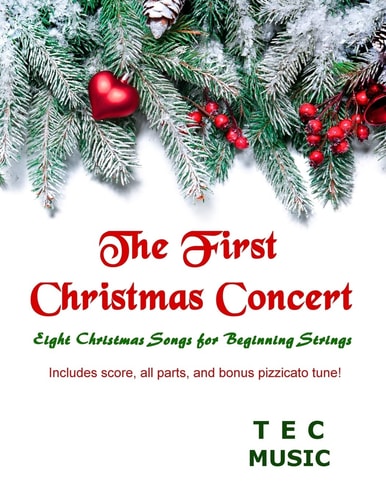 The First Christmas Concert Eight Christmas Songs for Beginning Strings