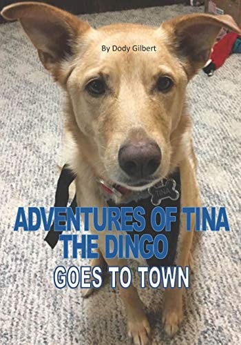 Adventures of Tina the Dingo Goes to Town