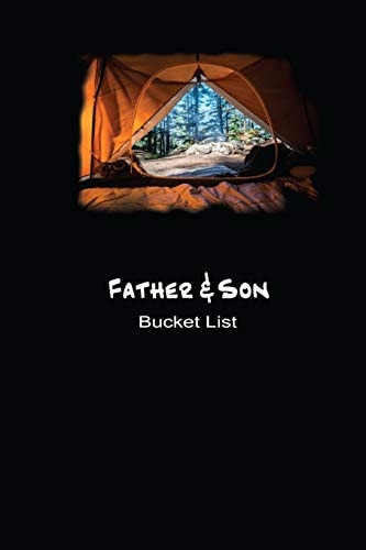 Father and Son Bucket List Plan Your Goals and Dream Together