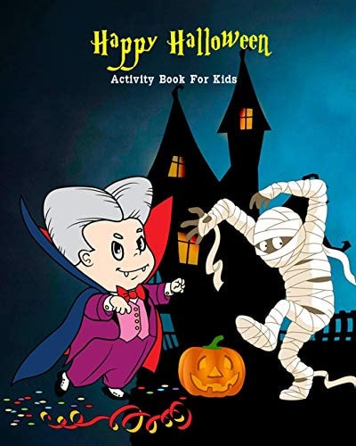 Happy Halloween Activity Book For Kids Maze, Coloring, Dot to Dot, Word Games & Fun Halloween Story