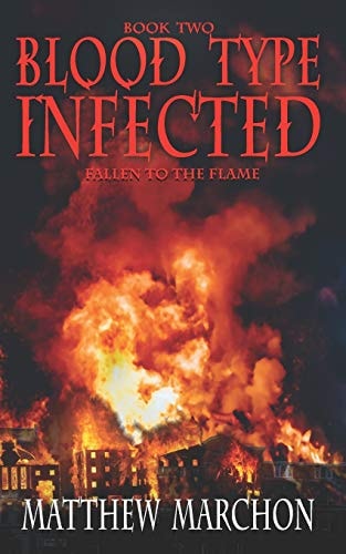 Blood Type Infected: Fallen to the Flame