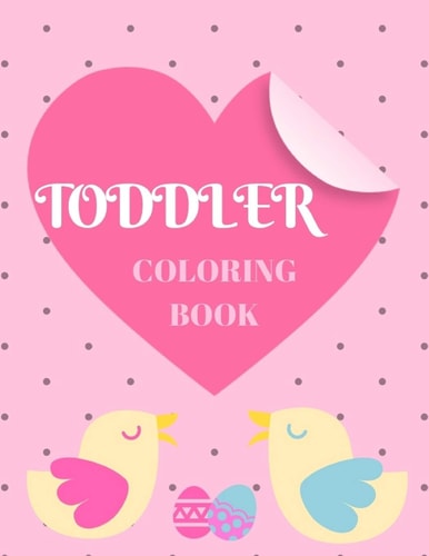 Toddler Coloring Book Ages 2-8 Childhood Learning, Preschool Activity Book 100 Pages Size 8. 5x11 Inch (Coloring Activity Book for Kids)