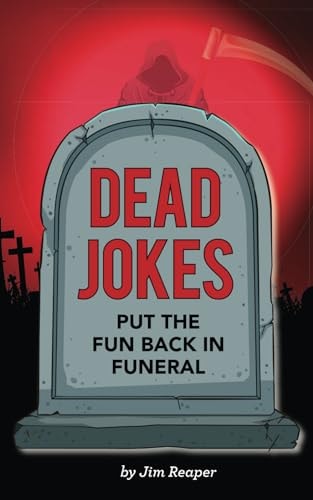 Dead Jokes Put the Fun Back in Funeral