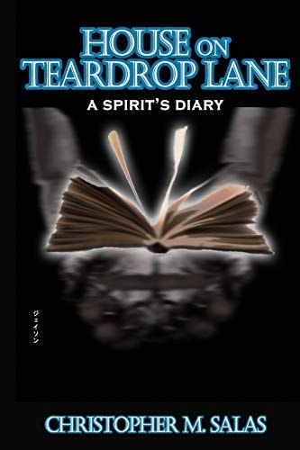 House On Teardrop Lane A Spirit's Diary