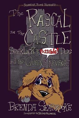 The Rascal in the Castle: Sherlock's Possible! Dog and the Queen's Revenge