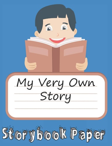 My Very Own Story Boy Edition: Storybook Paper for Young Writers
