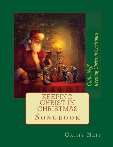 Keeping Christ in Christmas Songbook