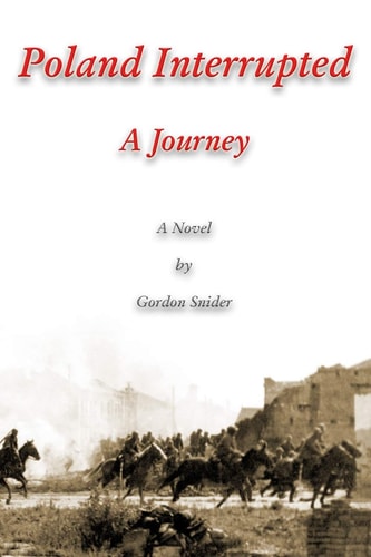 Poland Interrupted A Journey
