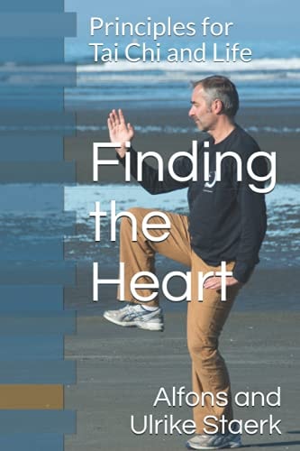 Finding the Heart Principles for Tai Chi and Life