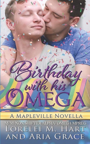 Birthday with His Omega (m/M Non Shifter Alpha/Omega Mpreg)