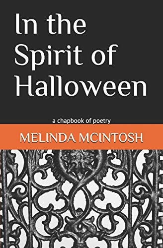 In the Spirit of Halloween A Chapbook of Poetry