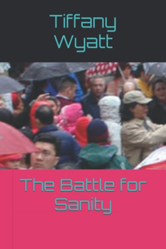 The Battle for Sanity