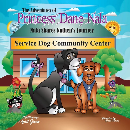 The Adventures of Princess Dane Nala Nala Shares Nathen's Journey